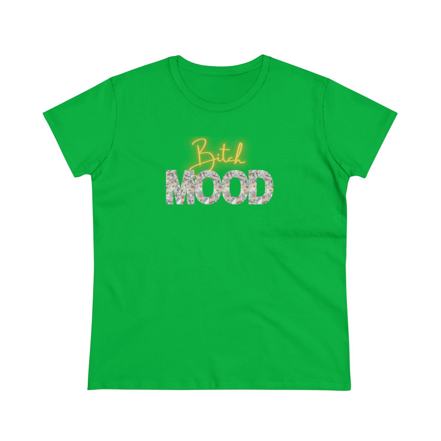 Bitch Cash Mood Tee