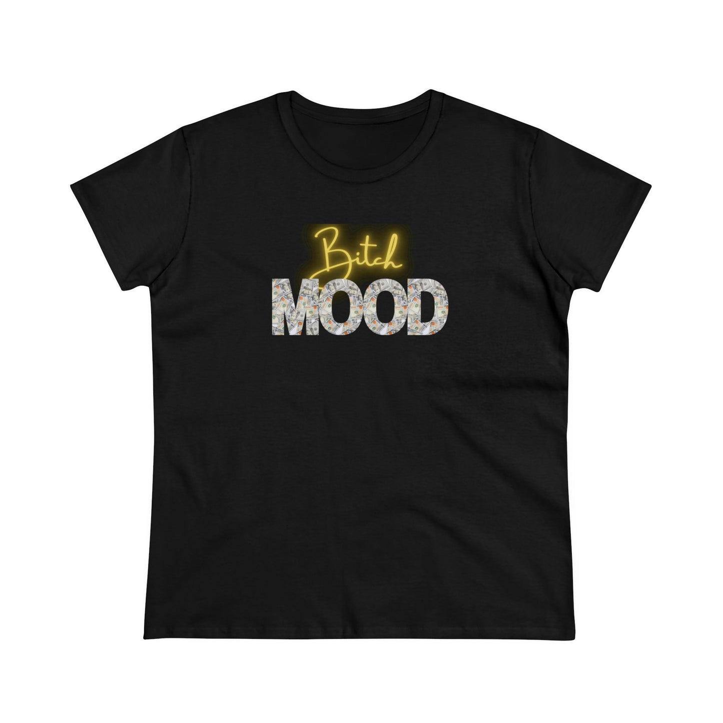 Bitch Cash Mood Tee