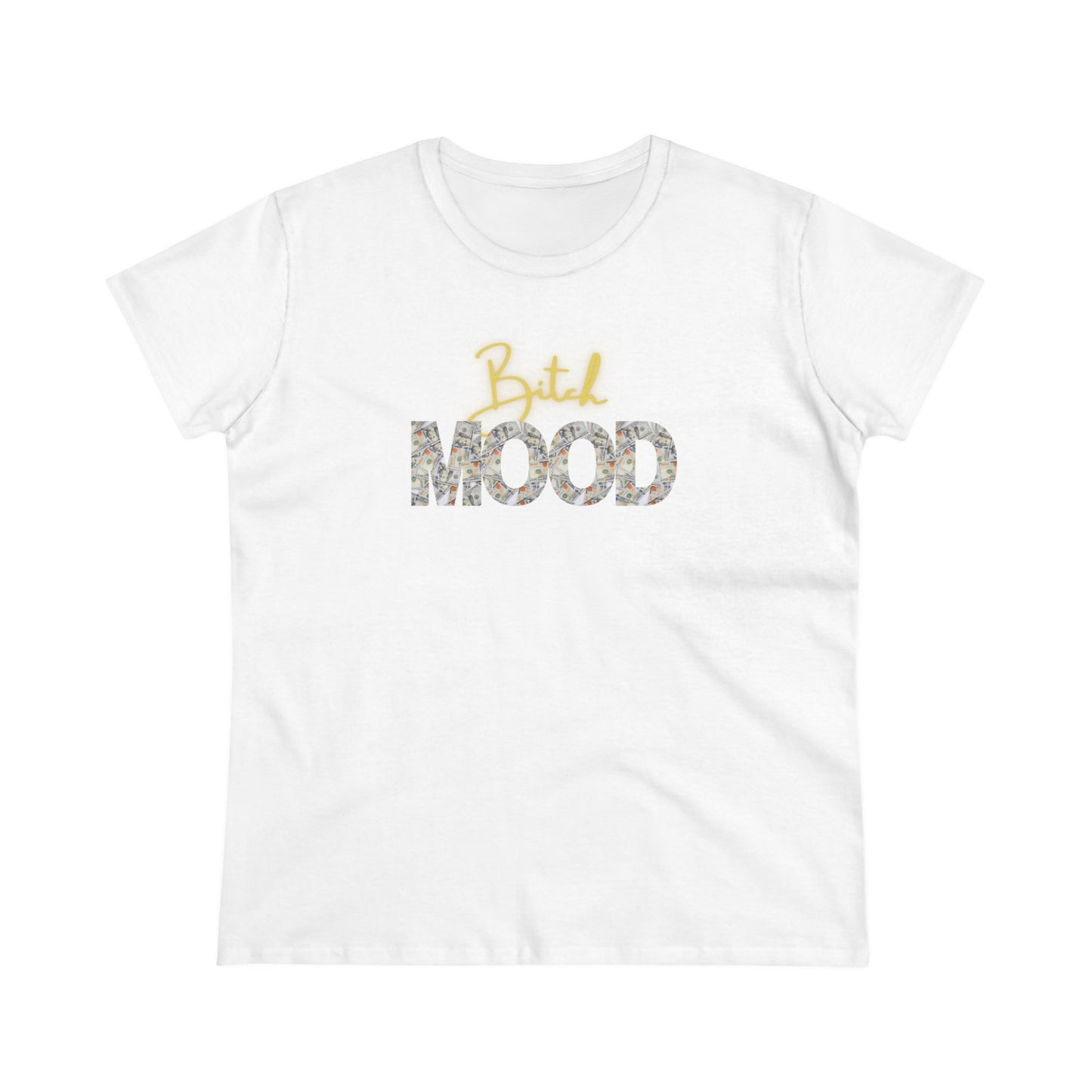 Bitch Cash Mood Tee